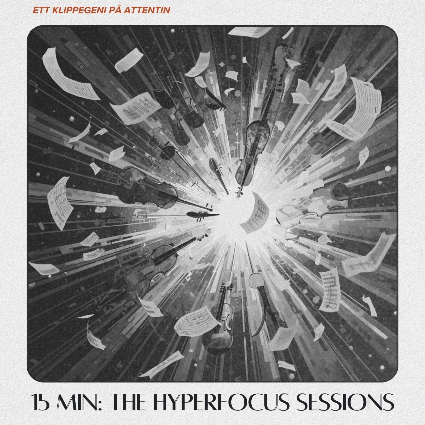 Album cover for 15 MIN: The Hyperfocus Sessions